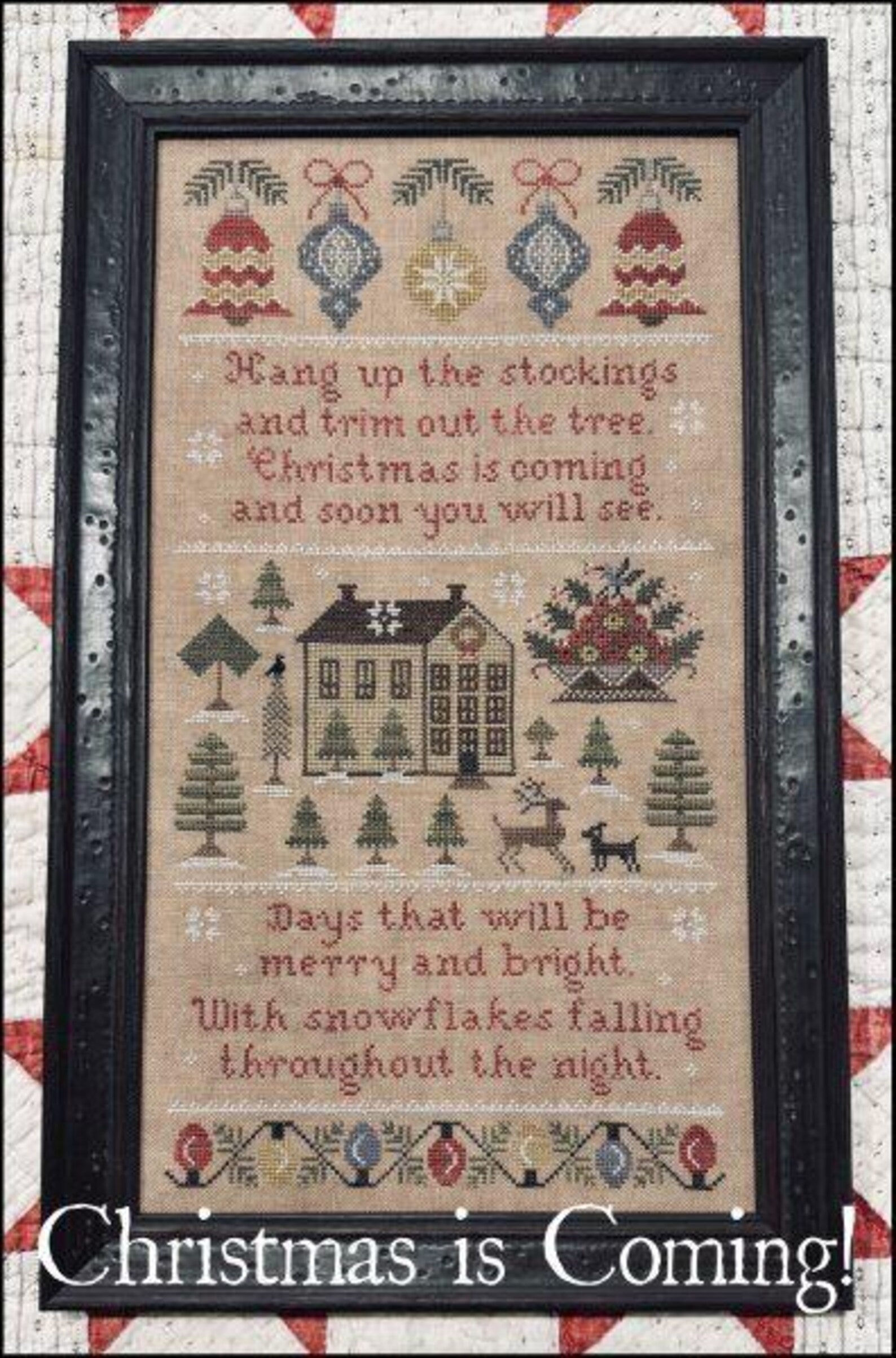 THE SCARLETT HOUSE "Christmas Is Coming Sampler" Counted Cross Stitch Pattern, Sampler, Pattern Only