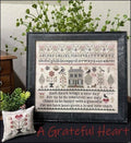 THE SCARLETT HOUSE "A Grateful Heart" Counted Cross Stitch Pattern, Sampler, Pattern Only