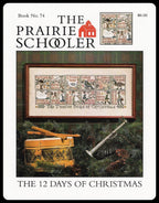 The TWELVE DAYS Of CHRISTMAS, The Prairie Schooler Counted Cross Stitch Pattern Design, Chart Book No. 74