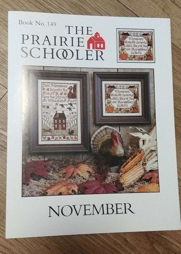 The Prairie Schooler NOVEMBER Counted Cross Stitch Pattern, Autumn, Thanksgiving, Chart Book No. 149
