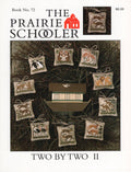 The Prairie Schooler TWO By TWO II Cross Stitch Pattern Chart Book No. 72