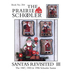 SANTAS REVISITED III The 1987, 1993 & 1996 Schooler Santas by Prairie Schooler, Cross Stitch Pattern, Hoffman Reprint, Chart Book No. 204