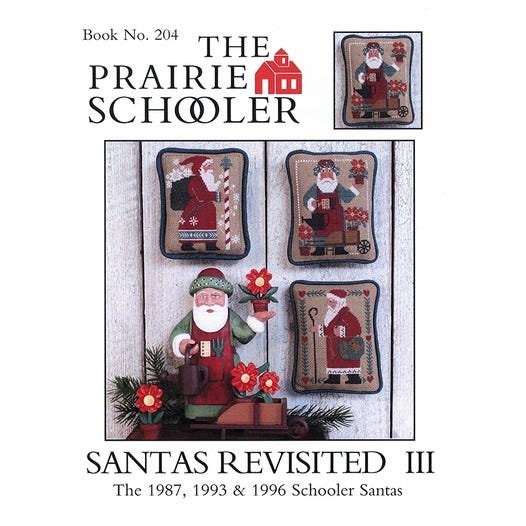SANTAS REVISITED III The 1987, 1993 & 1996 Schooler Santas by Prairie Schooler, Cross Stitch Pattern, Hoffman Reprint, Chart Book No. 204