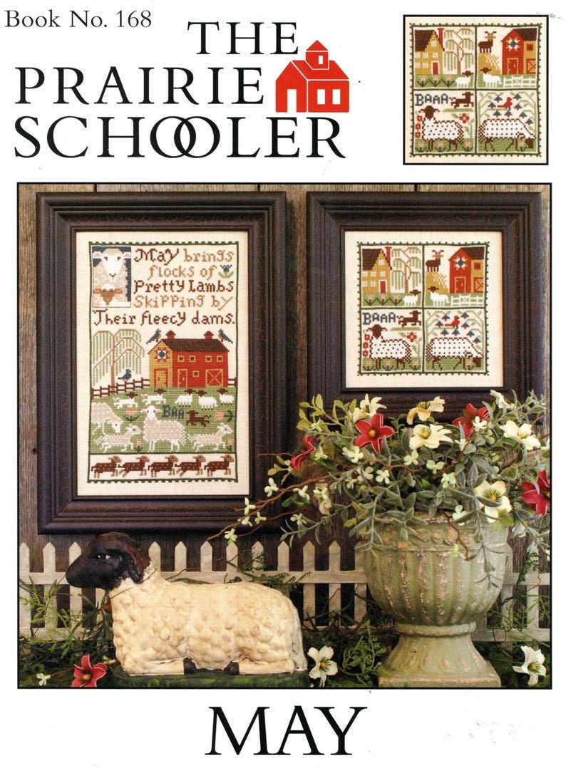 The Prairie Schooler "MAY", Counted Cross Stitch, Spring, Sheep, Americana, Farm, Chart Pattern Book No. 168