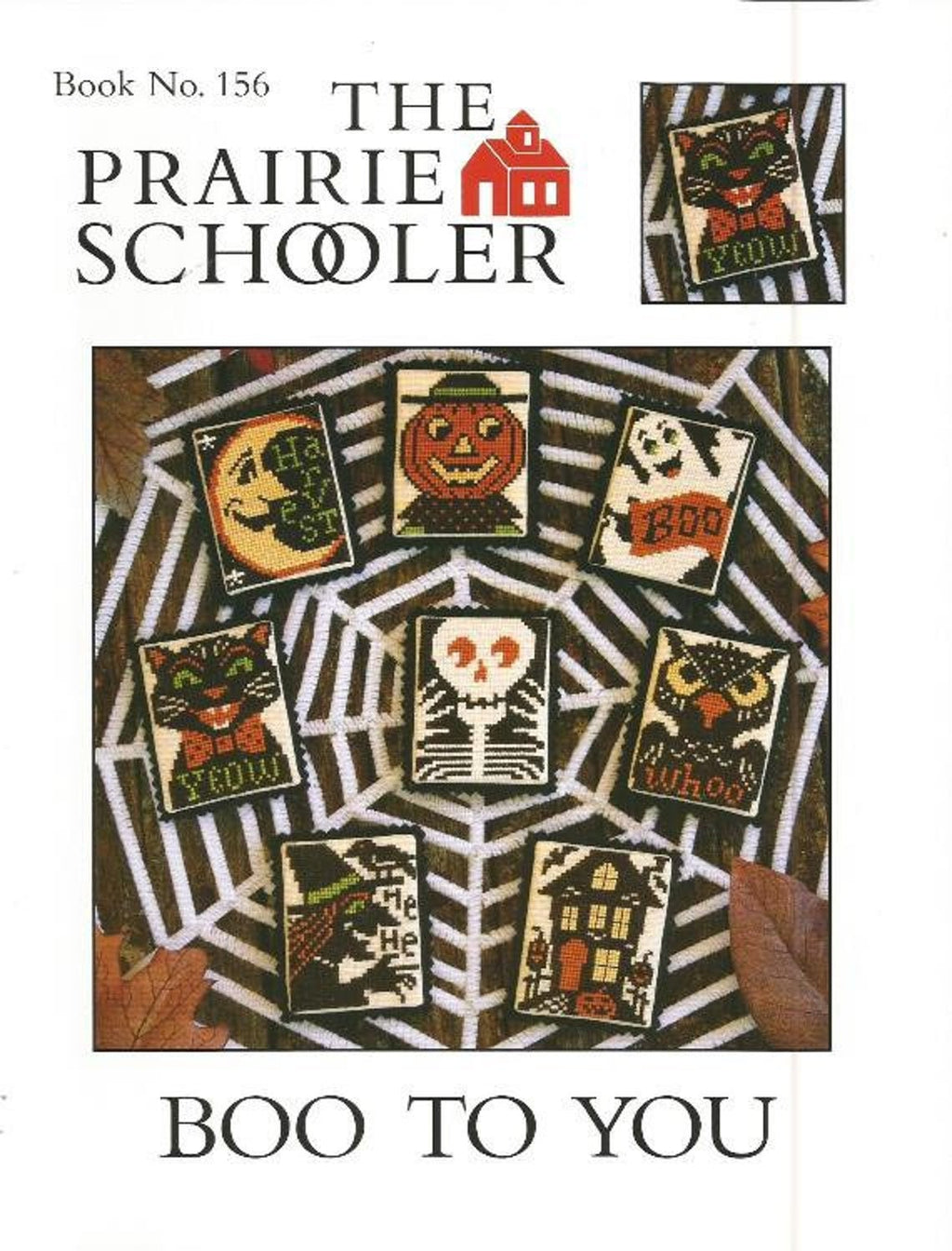 BOO TO YOU By The Prairie Schooler Counted Cross Stitch Pattern, Halloween, Leaflet Chart Book No. 156
