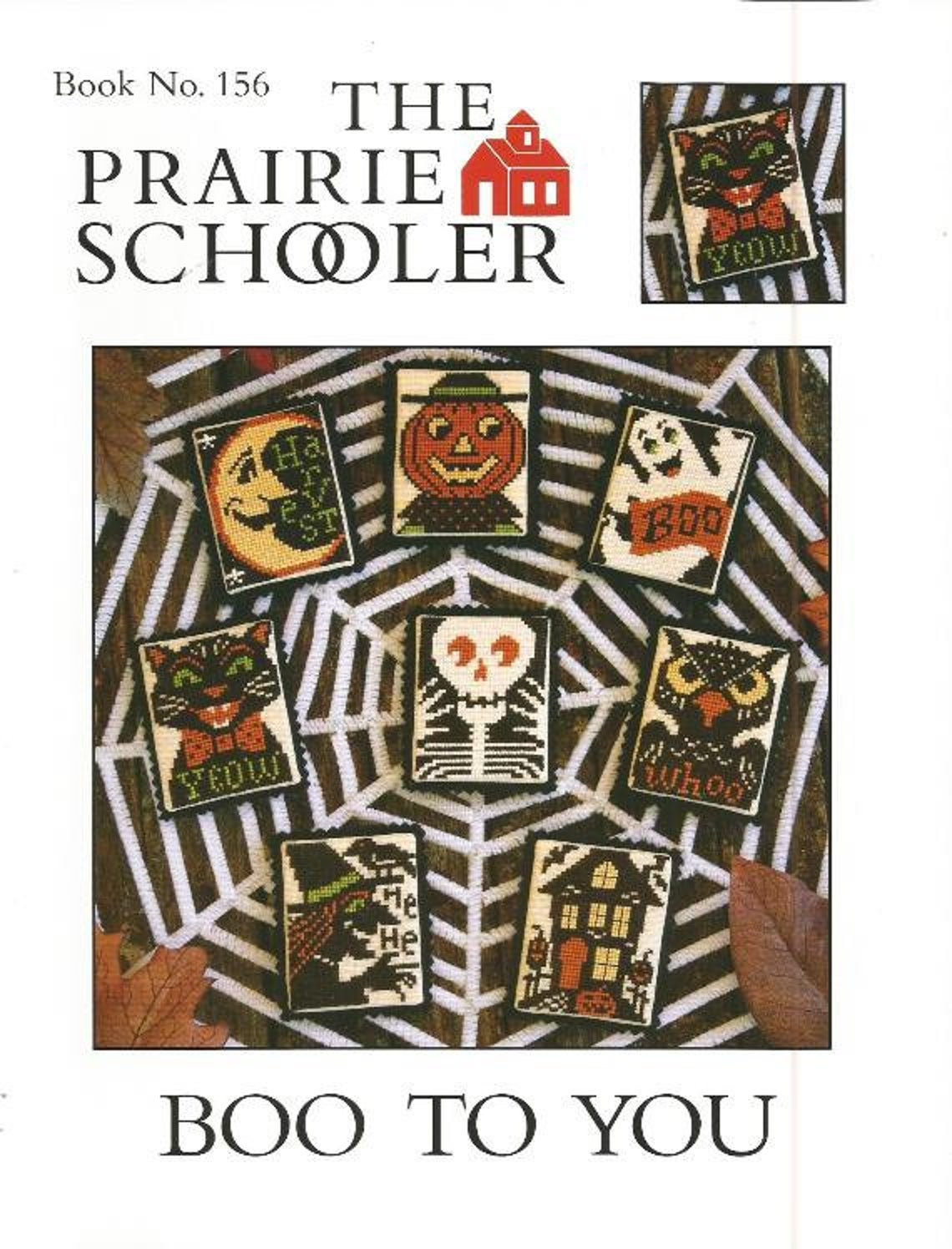BOO TO YOU By The Prairie Schooler Counted Cross Stitch Pattern, Halloween, Leaflet Chart Book No. 156