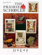 D*E*F By The Prairie Schooler Counted Cross Stitch Pattern Chart Leaflet Book No. 99