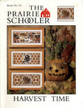 The Prairie Schooler HARVEST TIME Counted Cross Stitch Leaflet Pattern, Autumn, Halloween,  Chart Book No. 93