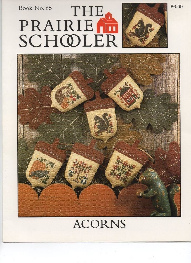 ACORN By The Prairie Schooler, Counted Cross Stitch, Autumn, Fall, Pumpkin, Pattern Leaflet Chart Pattern Book No. 65