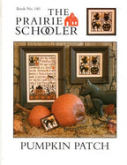 PUMPKIN PATCH By The Prairie Schooler Counted Cross Stitch Leaflet Pattern Chart Book No. 140