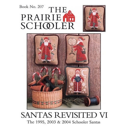 SANTAS REVISITED VI The 1995, 2003 & 2004 Schooler Santas by Prairie Schooler Counted Cross Stitch Pattern, Hoffman Reprint, Book No. 207
