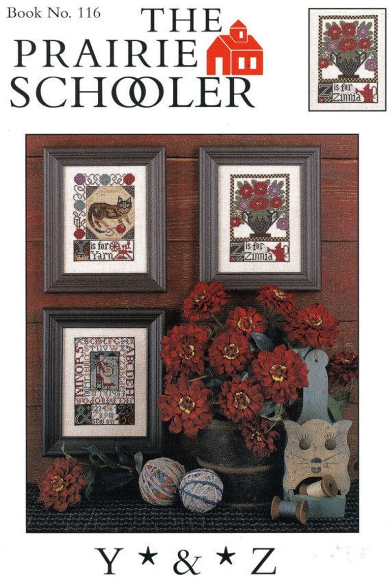 Y*&*Z By The Prairie Schooler Counted Cross Stitch Pattern Primitive Alphabet Series Book No. 116