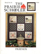 FRIENDS by The Prairie Schooler Counted Cross Stitch Leaflet Pattern Chart Book No. 84