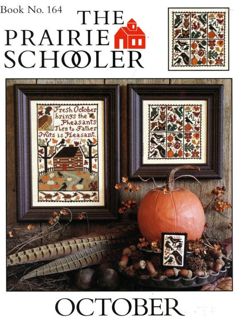 OCTOBER By The Prairie Schooler Counted Cross Stitch Pattern, Sampler, Fall, Autumn, Chart Book No. 164