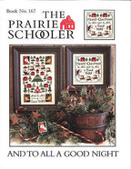 The Prairie Schooler - And To All A Good Night - Counted Cross Stitch Pattern, Winter, Christmas, Santa, Chart Book No. 167