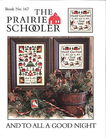 The Prairie Schooler - And To All A Good Night - Counted Cross Stitch Pattern, Winter, Christmas, Santa, Chart Book No. 167