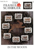 IN THE WOODS By The Prairie Schooler Counted Cross Stitch Leaflet Pattern Chart Book No. 46