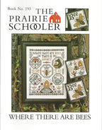 WhERE THERE ARE BEES by The Prairie Schooler Counted Cross Stitch Leaflet Pattern, Hoffman Reprint, Chart Book No. 193