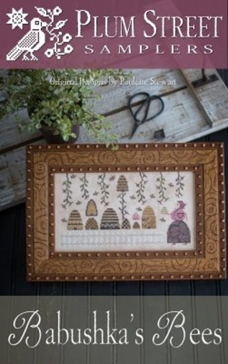 PLUM STREET SAMPLERS "Babushka's Bees" Cross Stitch Pattern, Paper Pattern
