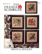 BIRDS & BERRIES by The Prairie Schooler Counted Cross Stitch Leaflet Pattern Chart Book No. 44