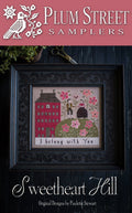 PLUM STREET SAMPLERS "Sweetheart Hill"  I belong With You  Counted Cross Stitch Pattern  2020 Nashville Market Release, Paper Pattern