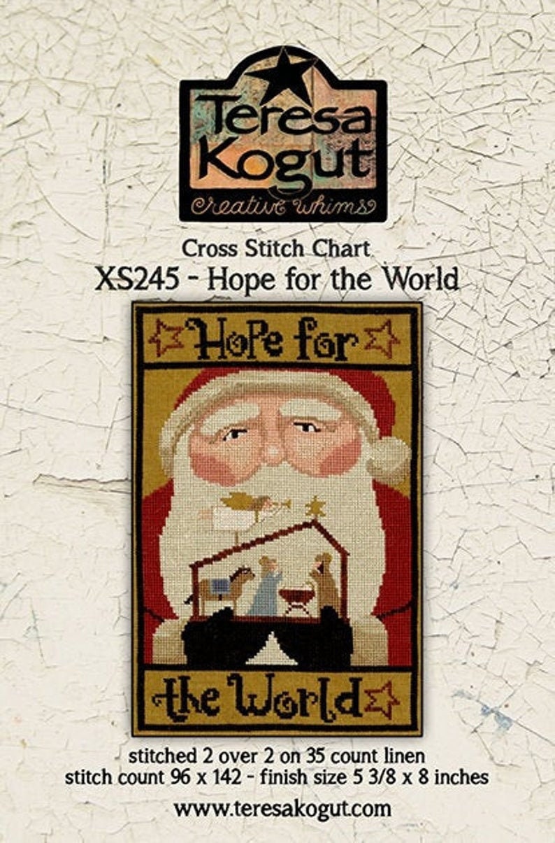 TERESA KOGUT "Hope For The World"  Counted Cross Stitch Pattern  Santa, Winter, Christmas, folk art, Pattern Only
