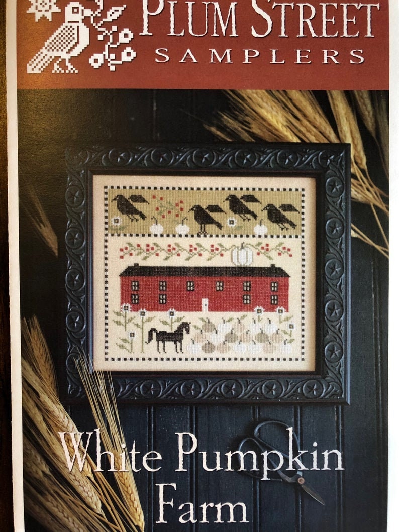 PLUM STREET SAMPLERS "White Pumpkin Farm", Counted Cross Stitch Pattern, Horse Fall, Autumn, Pattern Only