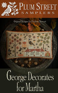 PLUM STREET SAMPLERS "George Decorates For Martha"  Counted Cross Stitch Pattern  Autumn, Patriotic, Acorns, Pumpkins, Pattern Only