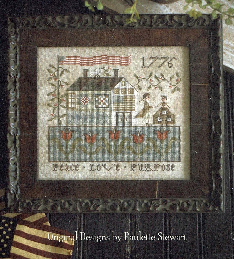 PLUM STREET SAMPLERS "Peace, Love & Purpose" Counted Cross Stitch Pattern, Chart, Americana, Garden, Pattern Only