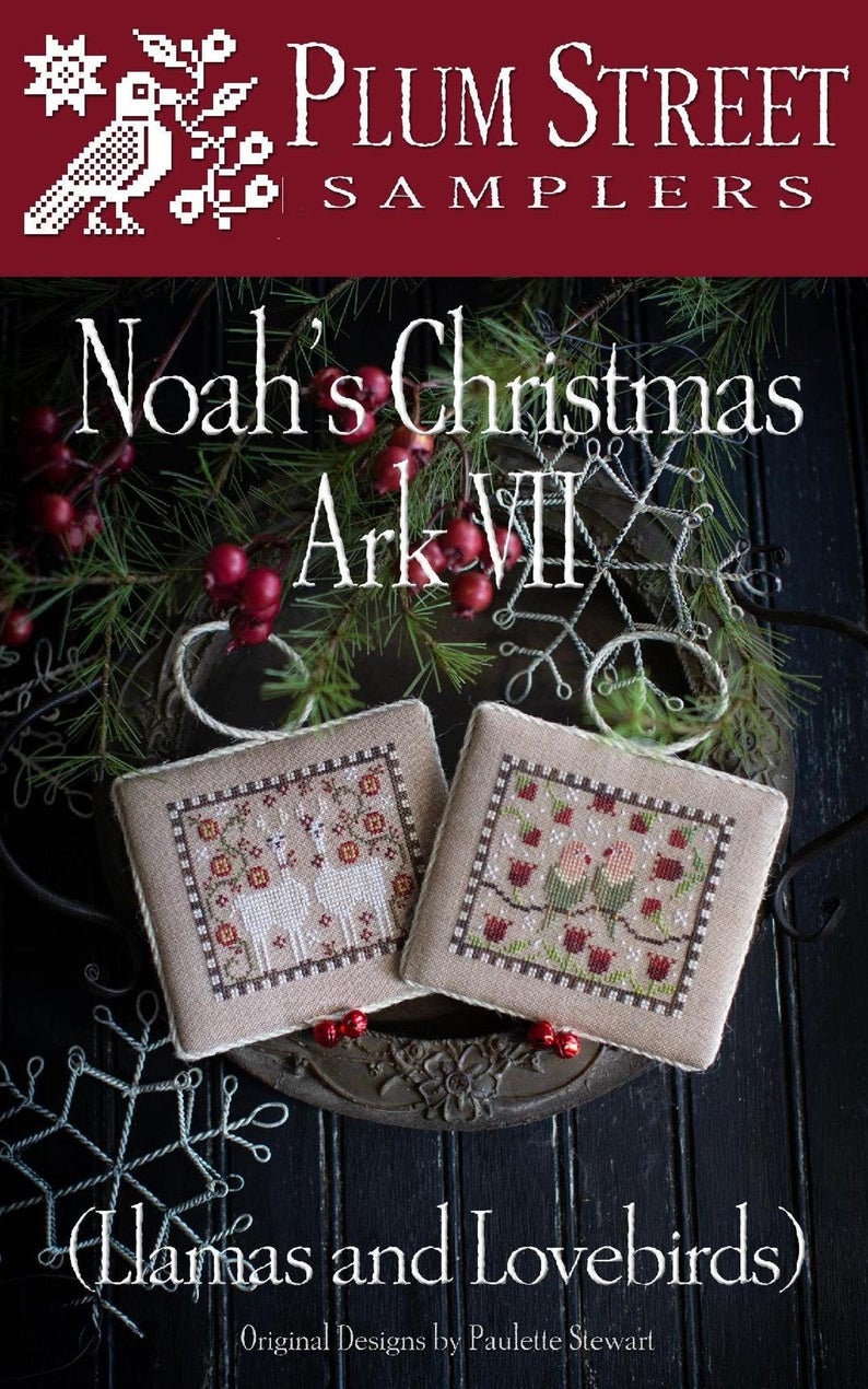 PLUM STREET SAMPLERs "Noah's Christmas Ark VII" (Llamas and Lovebirds) Nashville Release, Cross Stitch Pattern, Paper Pattern