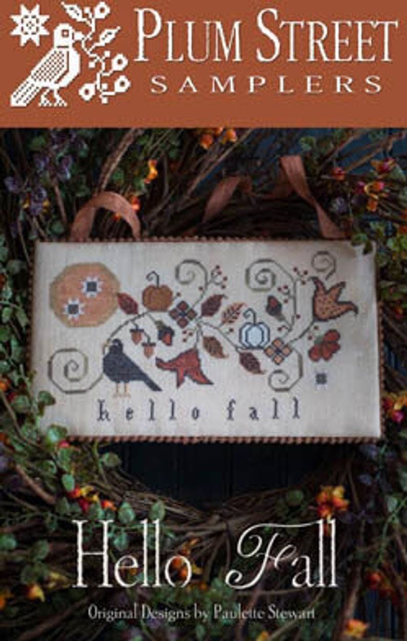 PLUM STREET SAMPLERS "Hello Fall"  Counted Cross Stitch Pattern  Crow, Autumn, Pumpkin, Crow, Flowers, Series, Paper Pattern