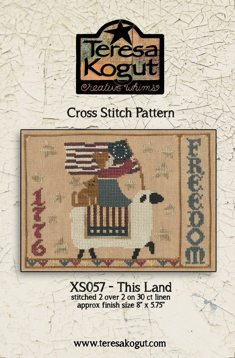 TERESA KOGUT "This Land" • Counted Cross Stitch Pattern • Americana, Primitive, American Flag, 1776, Freedom, Sheep, folk art, Pattern Only