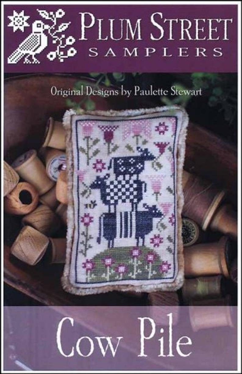 PLUM STREET SAMPLERS "Cow Pile"  Counted Cross Stitch Pattern   2020 Nashville Market Release, Paper Pattern