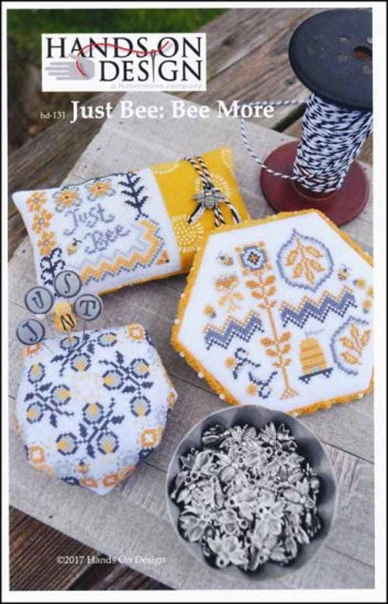 HANDS ON DESIGN "Just Bee:  Bee More" Cross Stitch Pattern & Includes Bee Charm, Chenille Trim and Handmade Just Another Button Co Pin Set