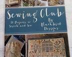 BLACKBIRD DESIGNS "Sewing Club" 16 Projects to Stitch and Sew, Counted Cross Stitch Patterns, Sampler, Pattern Only