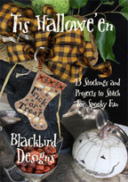 BLACKBIRD DESIGNS "Tis Hallowe'en" (13 Stockings and projects to Stitch) Halloween, Trick or Treat, Spooky, Patterns Only