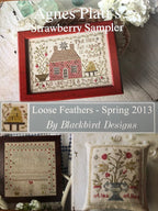 BLACKBIRD DESIGNS " Agnes Platt's Strawberry Sampler"  Loose Feathers - Spring 2013, Counted Cross Stitch Book, 3 Patterns, Pattern Only