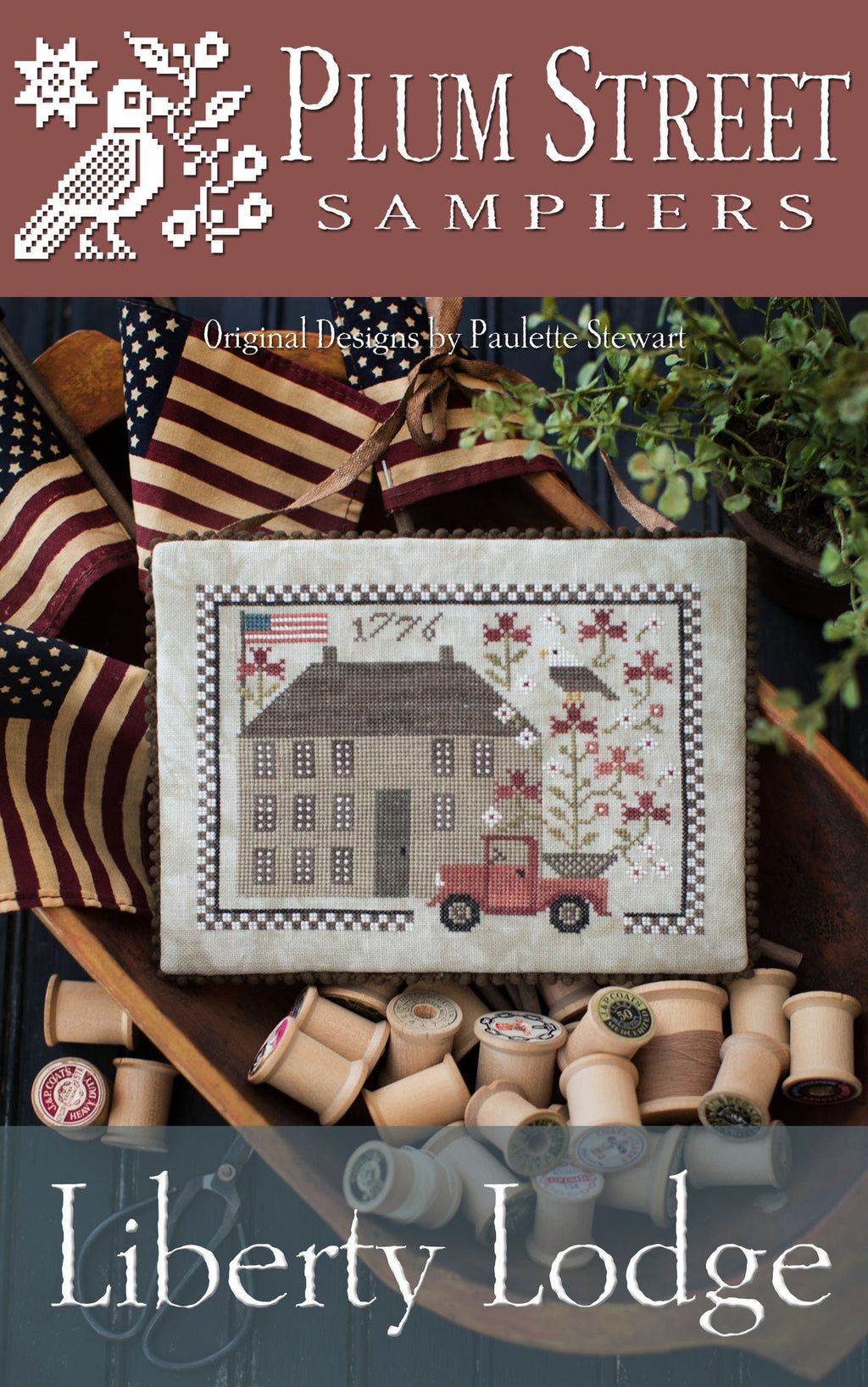 PLUM STREET SAMPLERS "Liberty Lodge" Counted Cross Stitch Pattern,