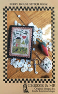 CHESSIE & ME "Berry House Stitch Book" Counted Cross Stitch Pattern, by Linda Lautenschlager, Pattern Only