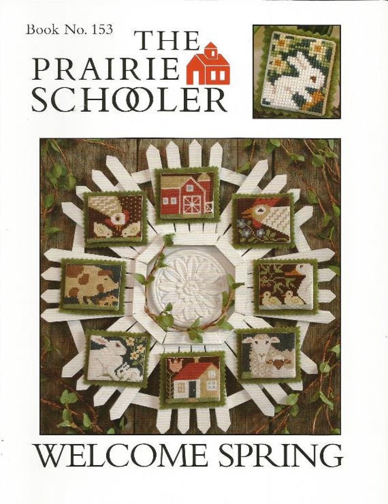 The Prairie Schooler "Welcome Spring" Cross Stitch Pattern, Primitive, Spring, Barnyard Animals, Ornaments, Reprint Hoffman, Book No. 153