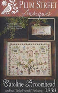 PLUM STREET SAMPLERS "Caroline Broomhead 1838"  Counted Cross Stitch Pattern  Antique Sampler, Pinkeep, Paper Pattern