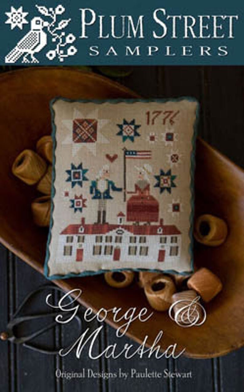 PLUM STREET SAMPLERS "George & Martha"  Counted Cross Stitch Pattern  Eagle, American Flag, 1776, Paper Pattern