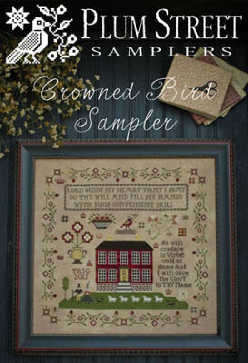 PLUM STREET SAMPLERS "Crowned Bird Sampler"  Counted Cross Stitch Pattern  Sampler, Paper Pattern
