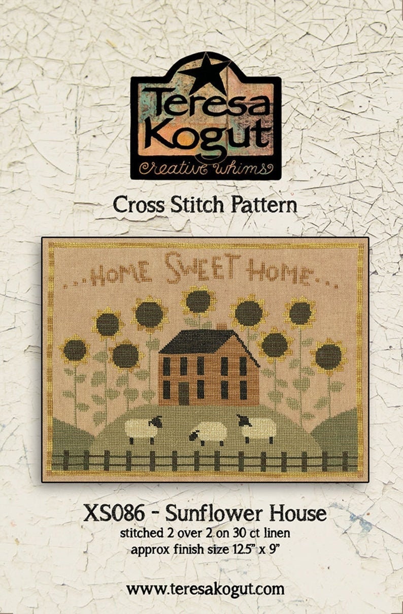 TERESA KOGUT "Sunflower House"  Counted Cross Stitch Pattern  Fabulous, Home Sweet Home, Sheep, Americana, Pattern Only
