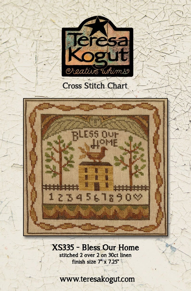TERESA KOGUT "Bless Our Home"  Counted Cross Stitch Pattern  Sampler, Primitive, Pattern Only