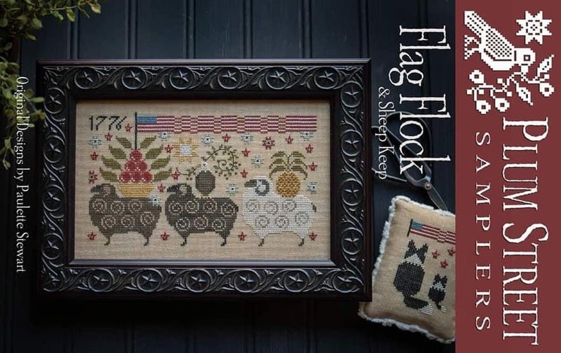PLUM STREET SAMPLERS "Flag Flock & Sheep Keep"  Counted Cross Stitch Pattern  American Flag, Patriotic, Eagle, Paper Pattern