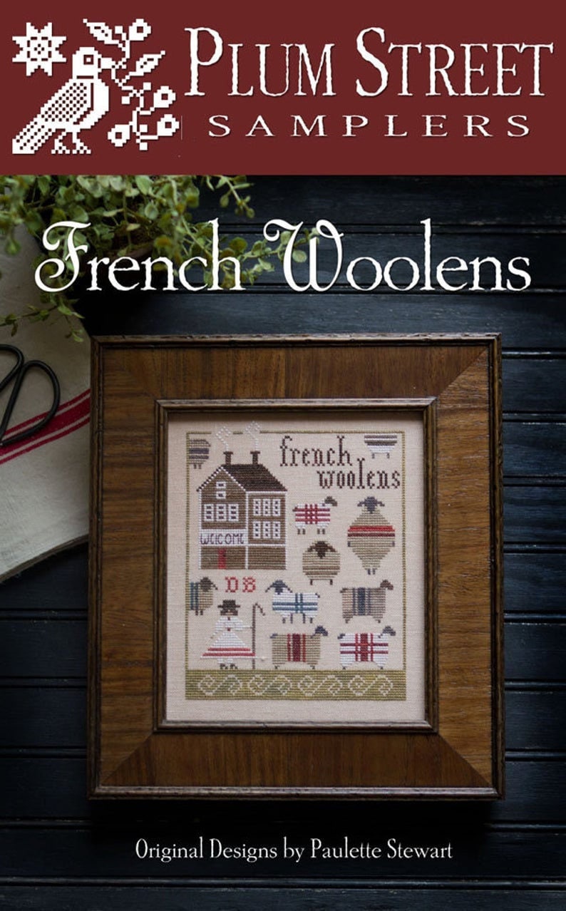 PLUM STREET SAMPLERS "French Woolens"  Counted Cross Stitch Pattern  Sheep, Ewe, Sheepherder, France, Paper Pattern