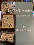 BLACKBIRD DESIGNS "Our Lasting Friendship"  3 Stitching Project, Friendship Sampler, Counted Cross Stitch Chart, Pattern Only