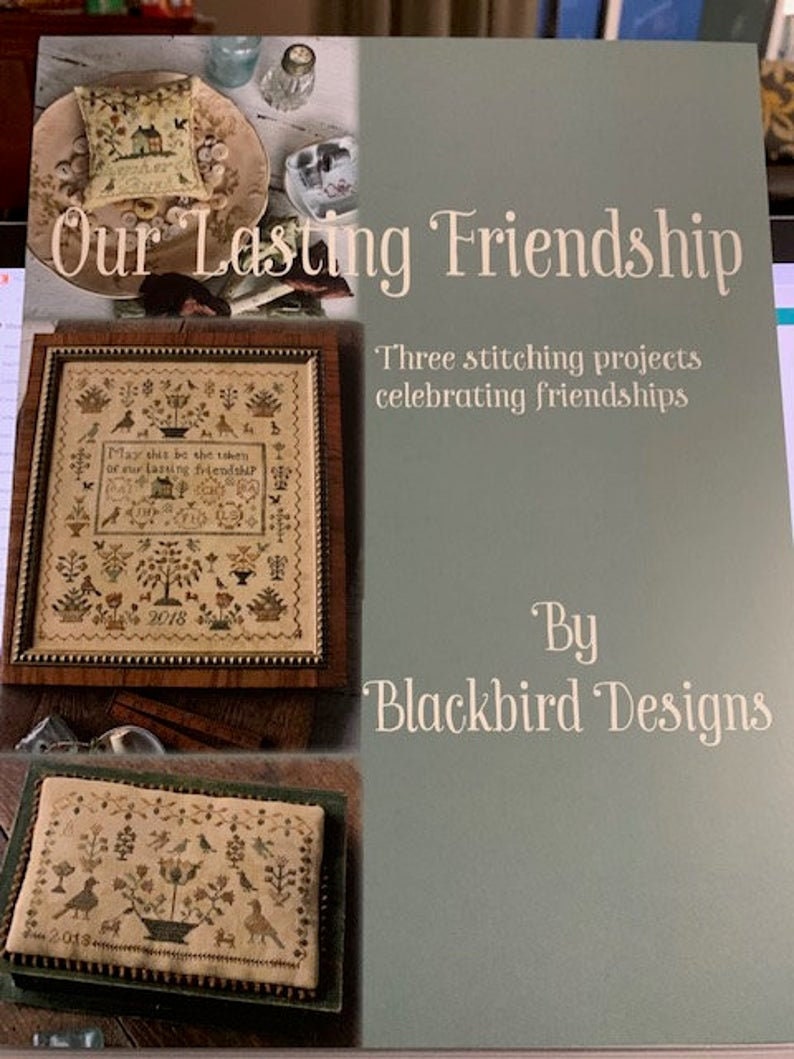 BLACKBIRD DESIGNS "Our Lasting Friendship"  3 Stitching Project, Friendship Sampler, Counted Cross Stitch Chart, Pattern Only