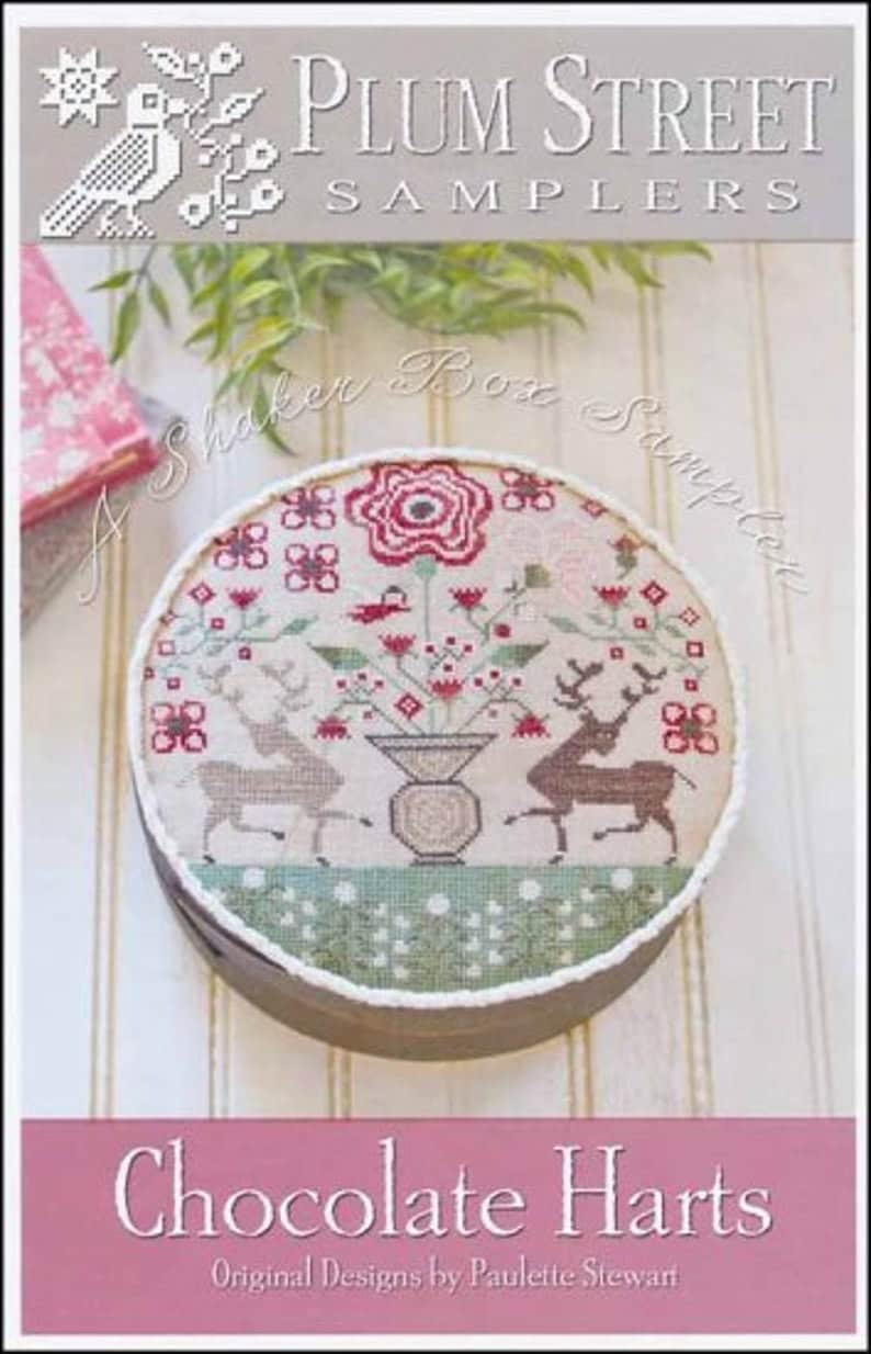 PLUM STREET SAMPLERS "Chocolate Harts"  Counted Cross Stitch Pattern  Shaker Box Sampler, Floral, Flowers, Deer Love, Paper Pattern